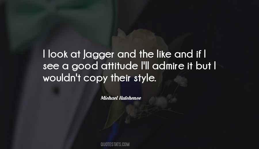 Jagger Quotes #535910