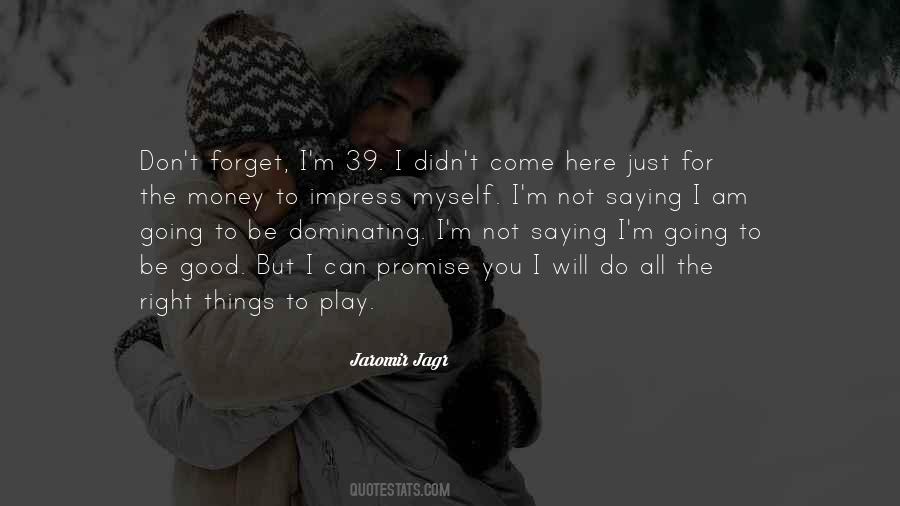 Jagr Quotes #550983