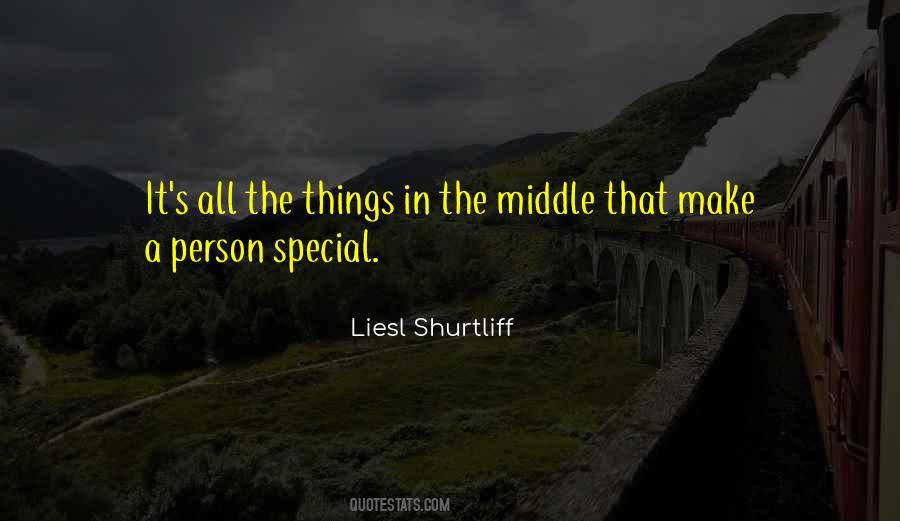 Quotes About That Special Person #1076477