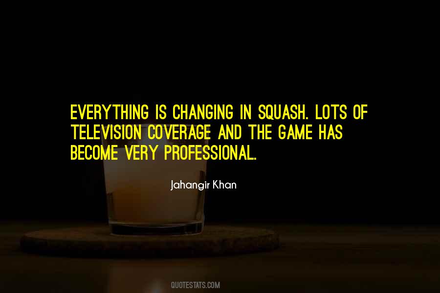 Jahangir Khan Squash Quotes #1295480