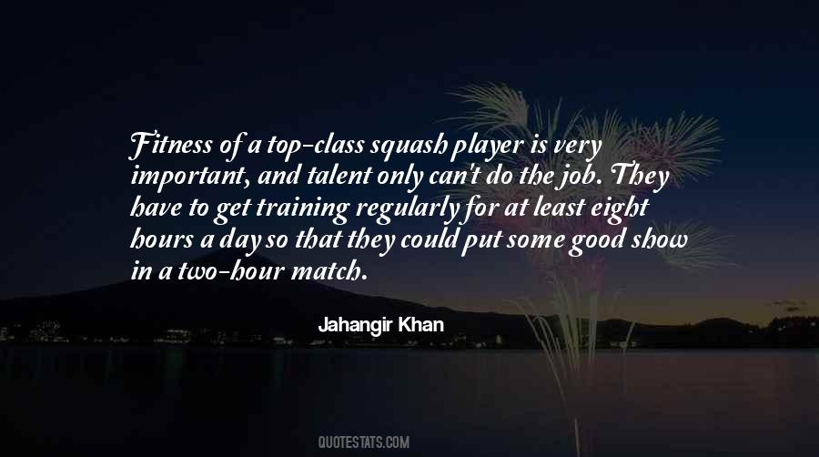 Jahangir Khan Squash Quotes #200027