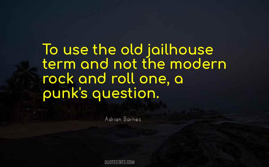 Jailhouse Quotes #1048521