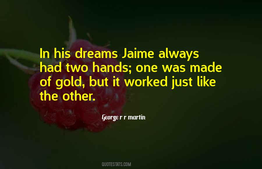 Jaime Quotes #1199646