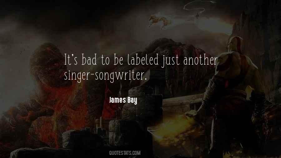 James Bay Let It Go Quotes #399263