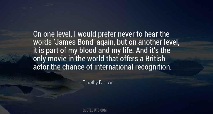 James Bond Life Quotes #342193