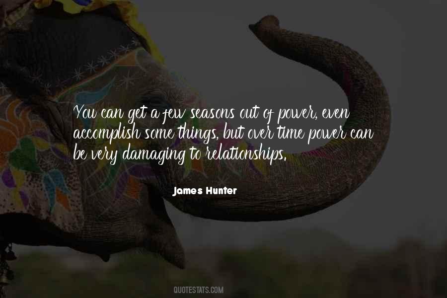 James C Hunter Quotes #54249