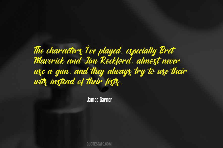 James Garner Rockford Quotes #772513