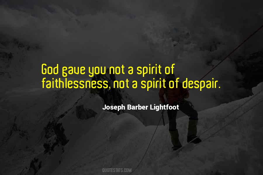 Quotes About Faithlessness #252673