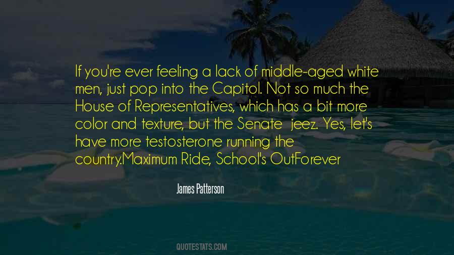 James Patterson Middle School Quotes #1058046