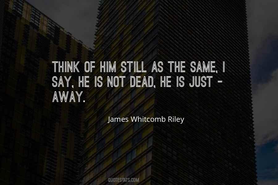 James Whitcomb Quotes #576777