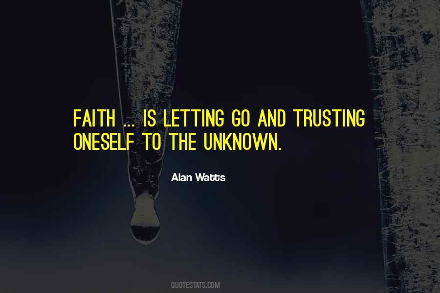 Quotes About Faith In The Unknown #1704171
