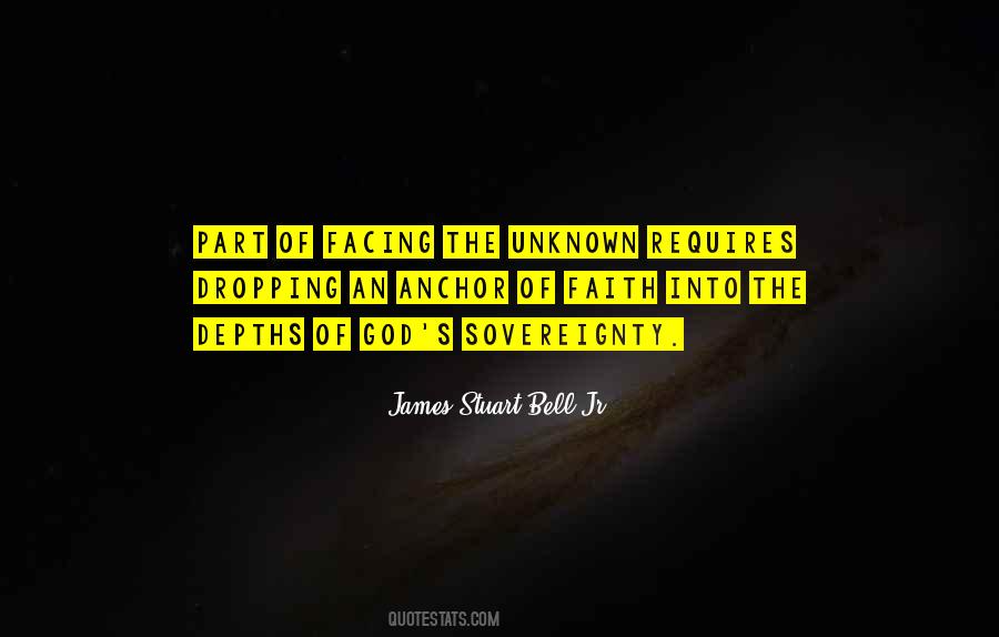 Quotes About Faith In The Unknown #616807