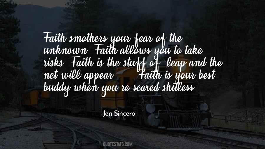 Quotes About Faith In The Unknown #884430