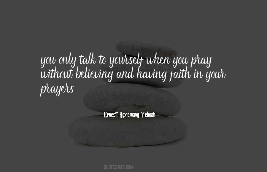 Quotes About Faith In Prayer #189844