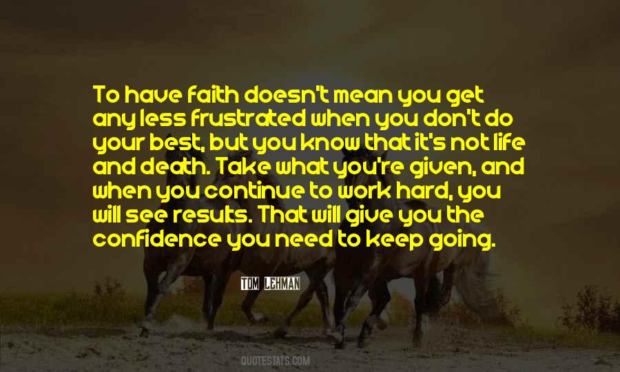 Quotes About Faith And Hard Work #731776