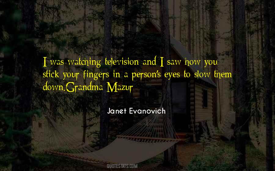 Janet Evanovich Grandma Mazur Quotes #1069333