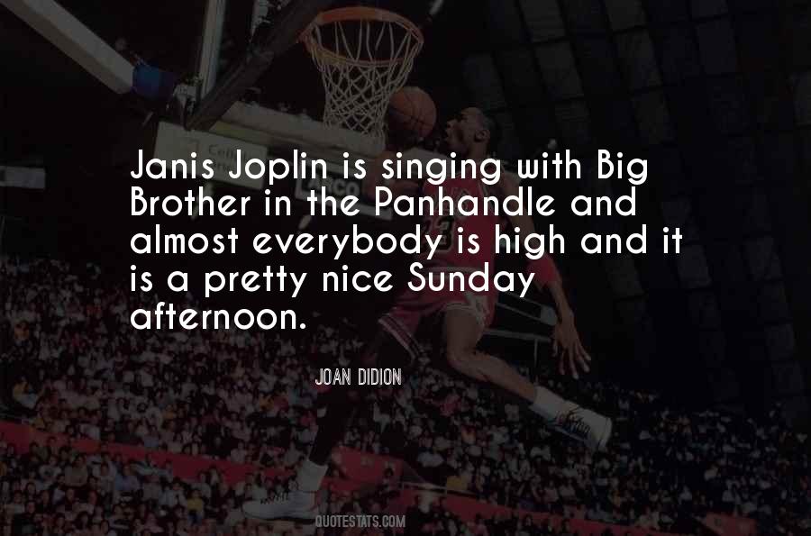 Janis Quotes #908024