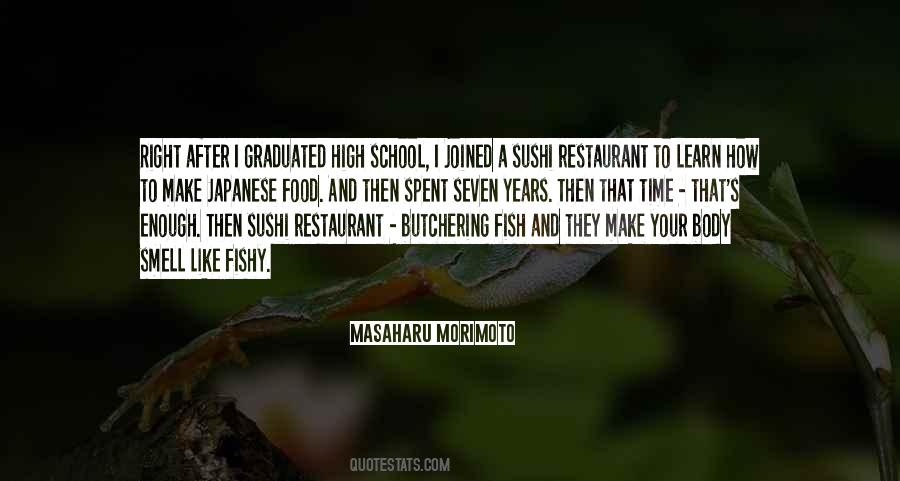 Japanese Restaurant Quotes #384024