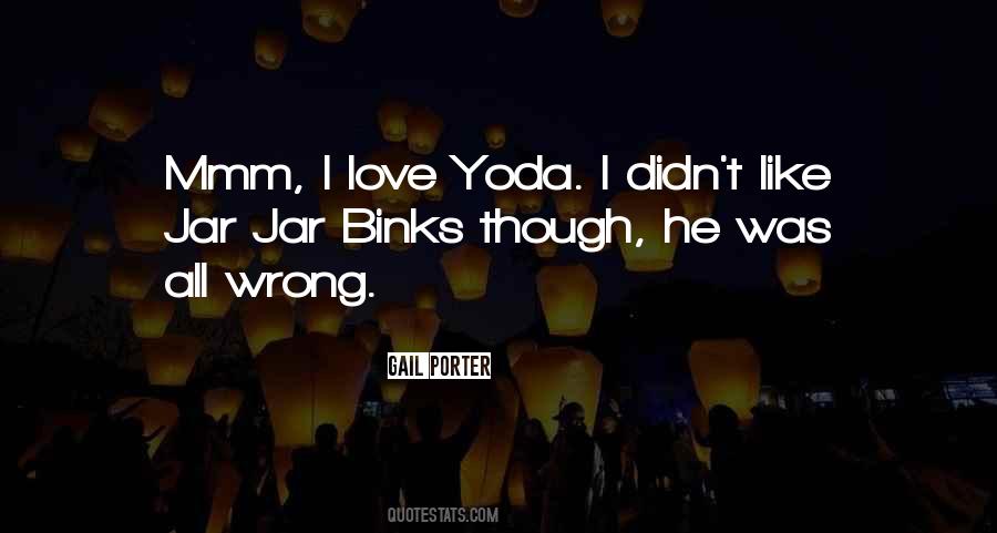 Jar Jar Binks Quotes #1568725