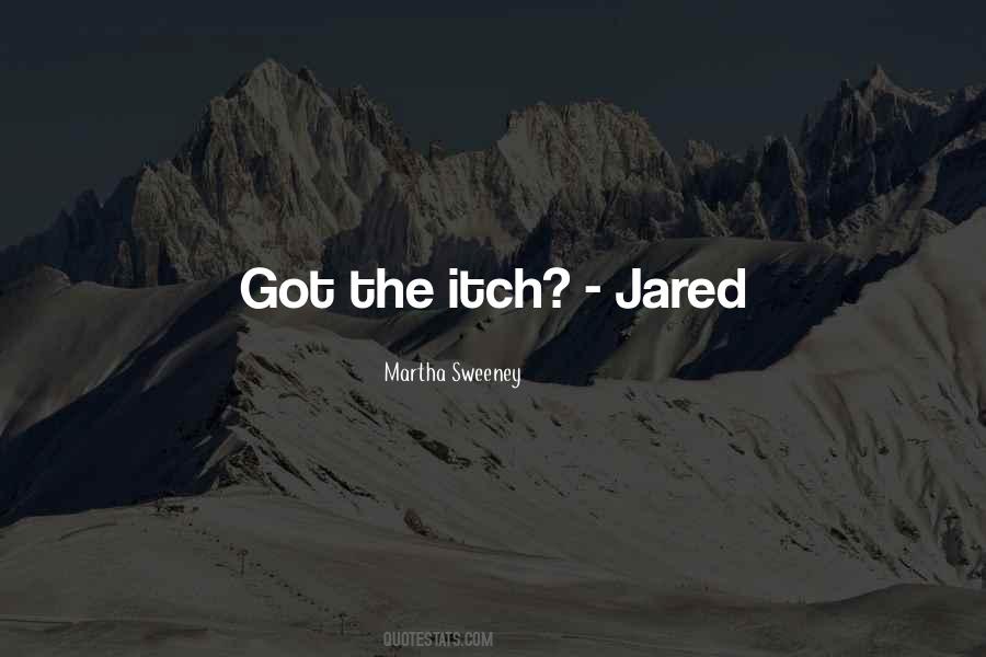 Jared Quotes #407851