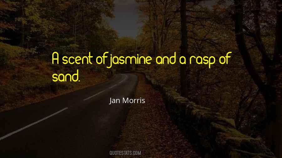 Jasmine Scent Quotes #689144