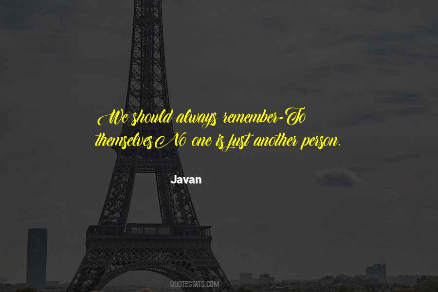 Javan Something To Someone Quotes #1593057