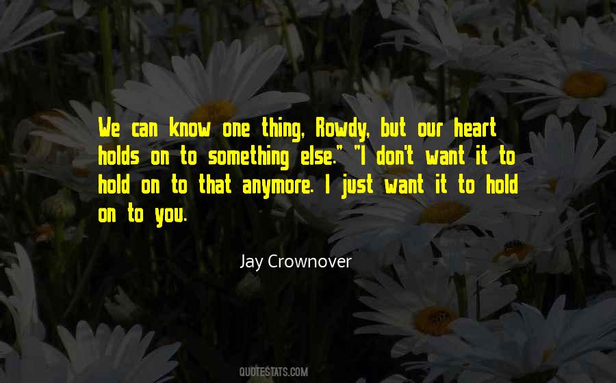 Jay Crownover Rowdy Quotes #1429019