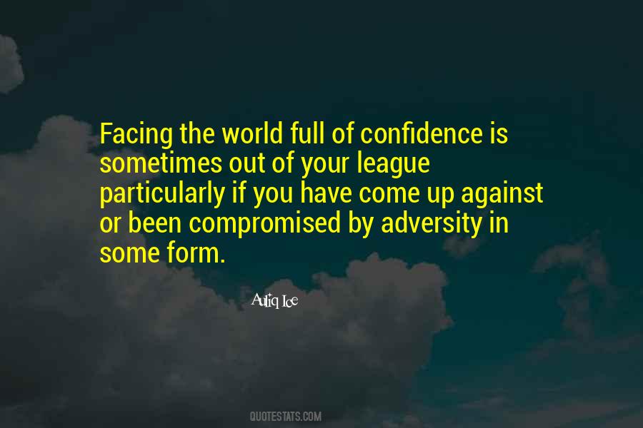 Quotes About Facing The World #754944