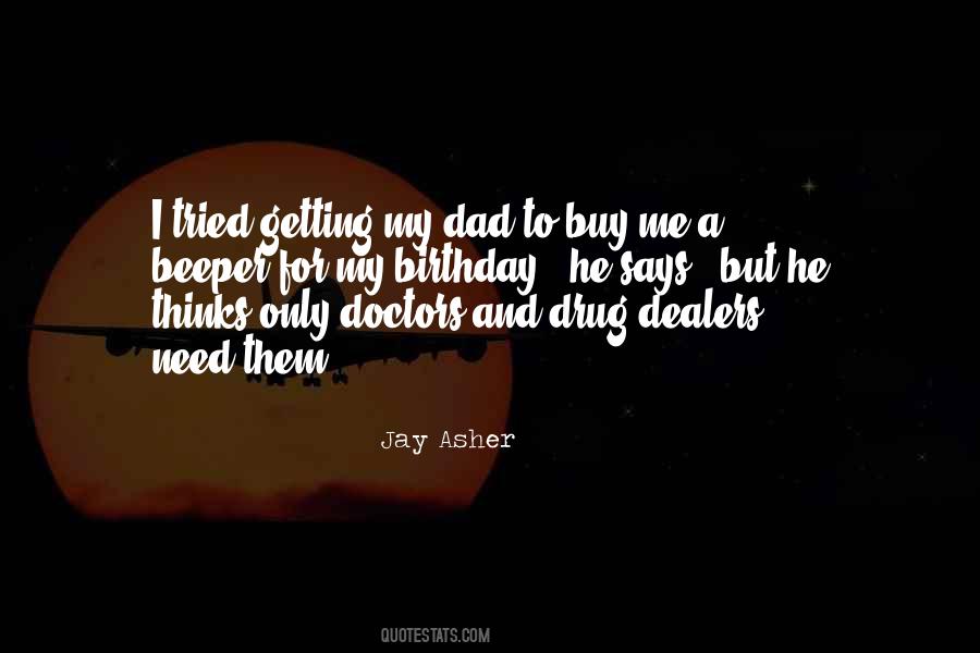 Jay's Dad Quotes #1017513