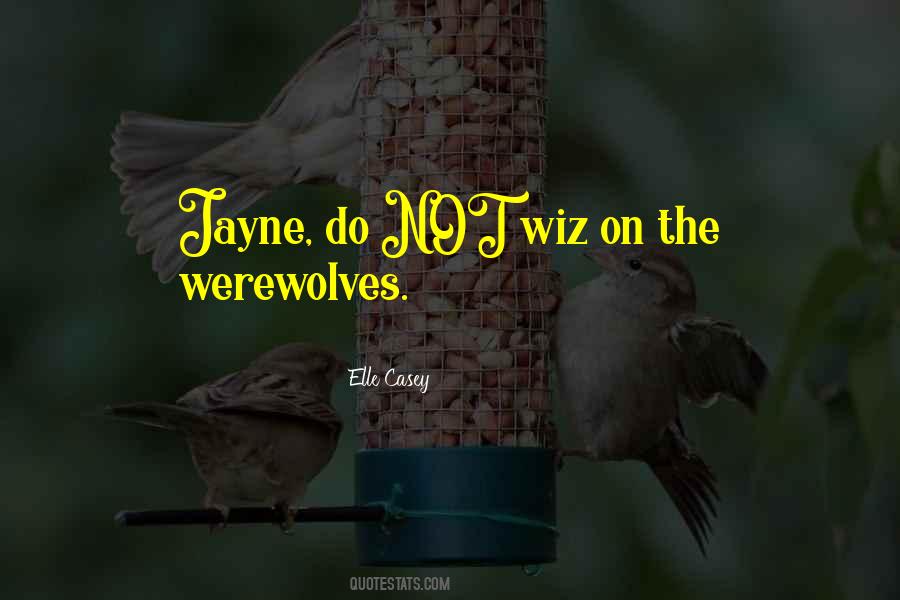 Jayne Quotes #928798