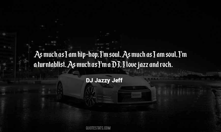 Jazzy Jeff Quotes #529391