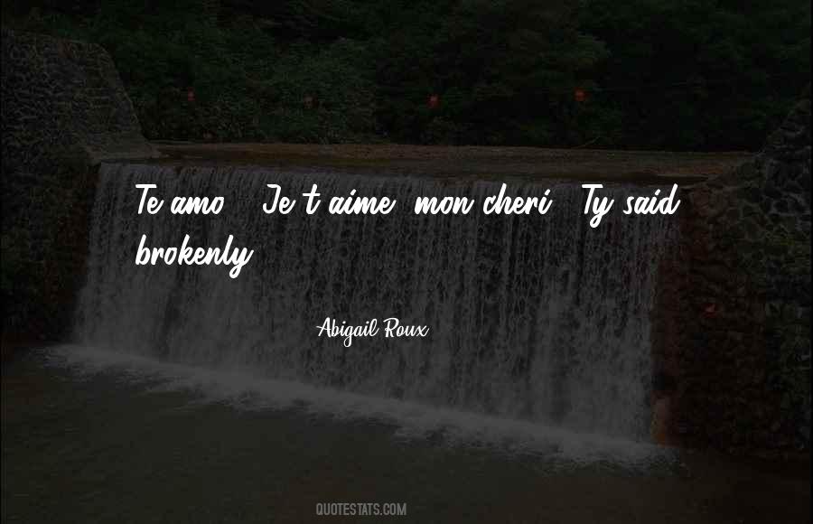 Je T'aime Quotes #958604