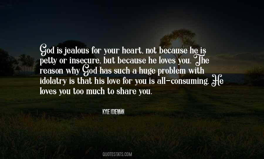 Jealous Much Quotes #1742474