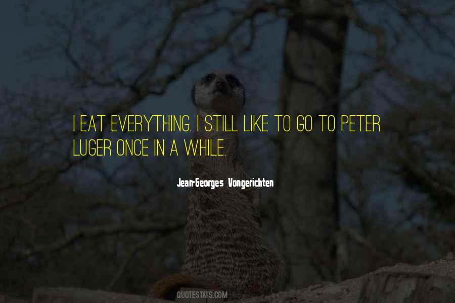 Jean Georges Quotes #1759992