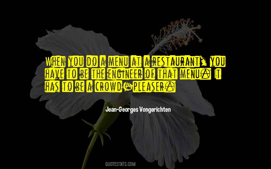 Jean Georges Quotes #1828314