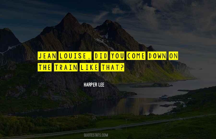 Jean Louise Quotes #1141166