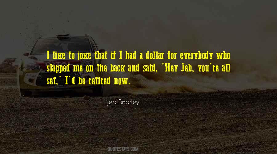 Jeb Quotes #1509560