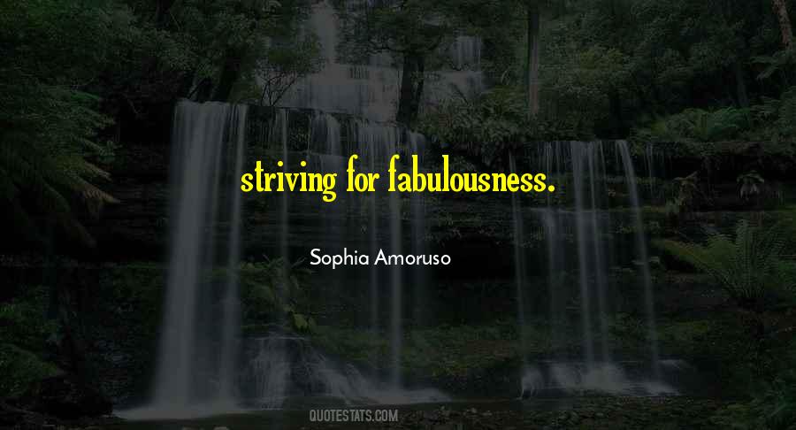 Quotes About Fabulousness #175823