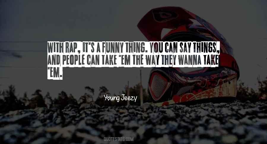 Jeezy Quotes #116425