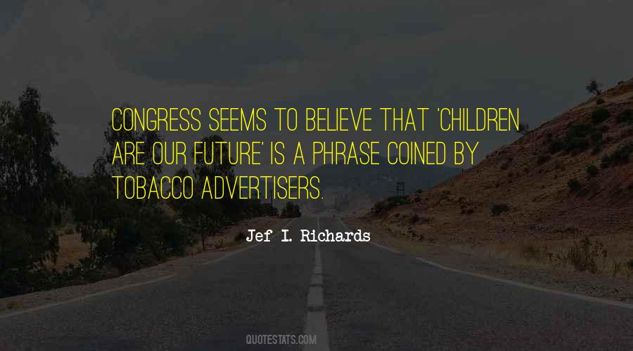 Jef Richards Quotes #381137
