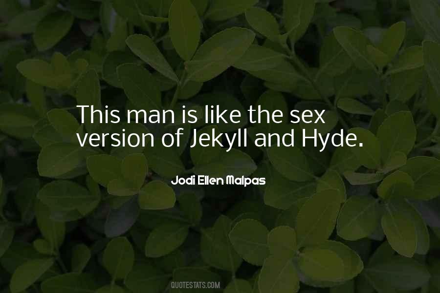 Jekyll And Mr Hyde Quotes #1647600