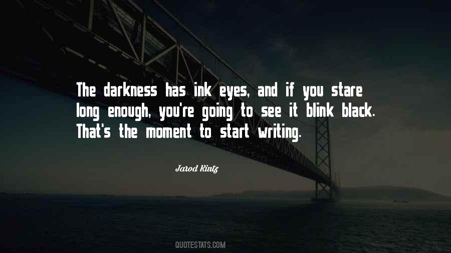 Quotes About Eyes And Darkness #1214912