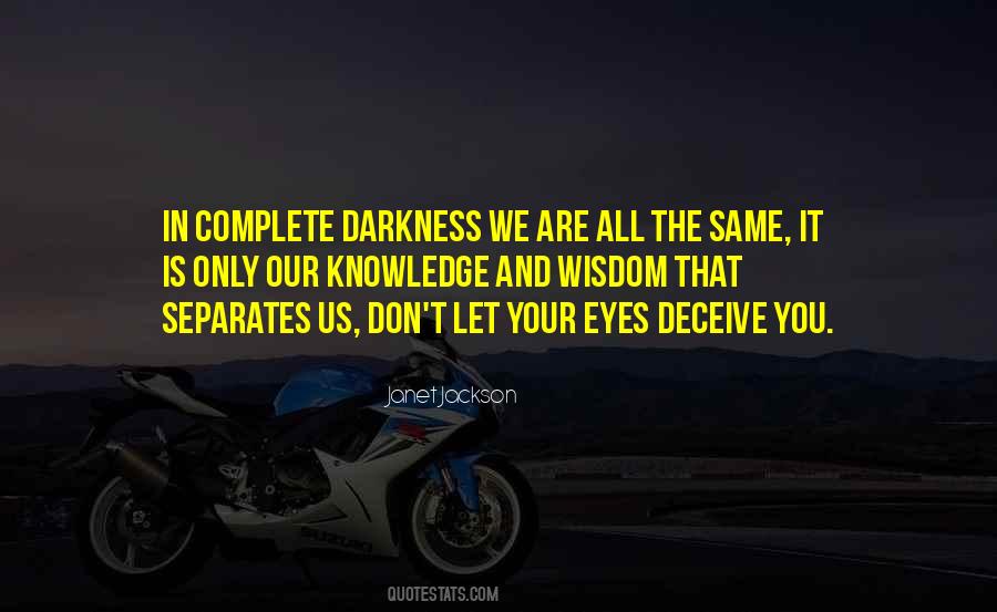 Quotes About Eyes And Darkness #451207