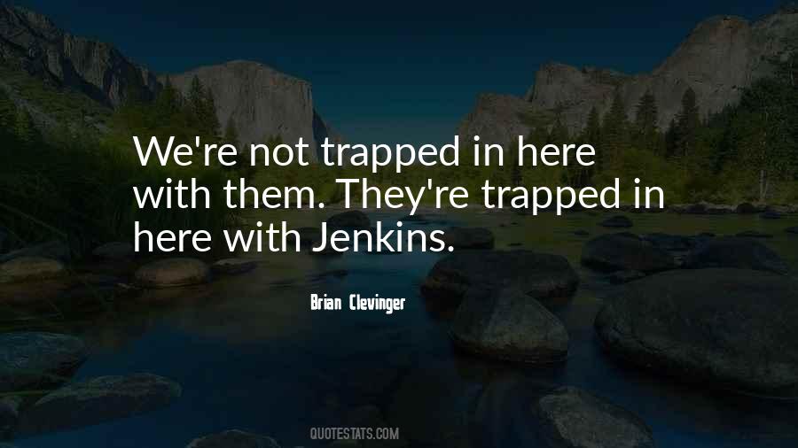 Jenkins Quotes #906674