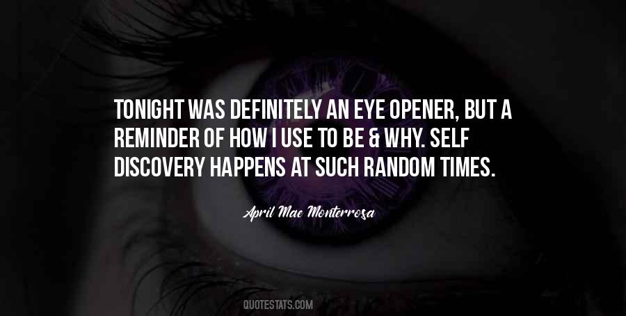 Quotes About Eye Opening #1128949