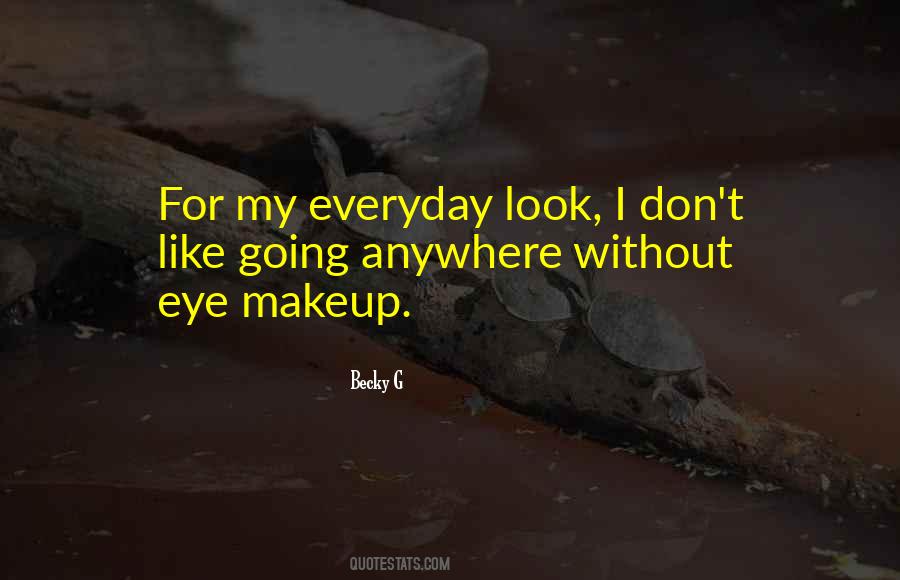 Quotes About Eye Makeup #1639833