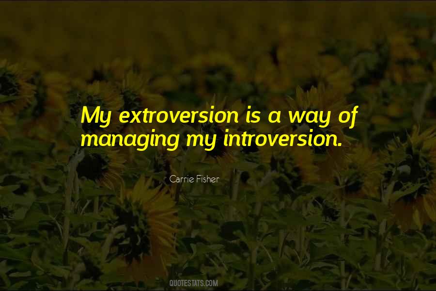 Quotes About Extroversion #730243