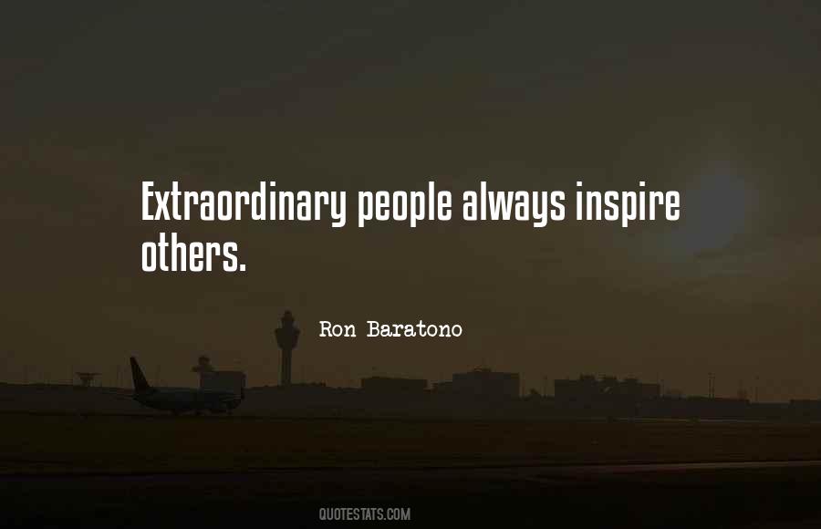 Quotes About Extraordinary People #187658