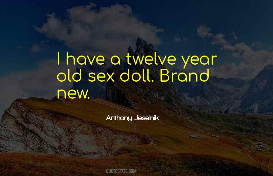 Jeselnik Quotes #225462