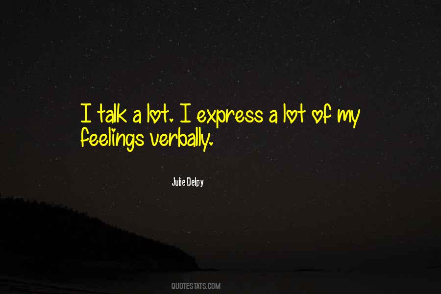 Quotes About Express Your Feelings #631270